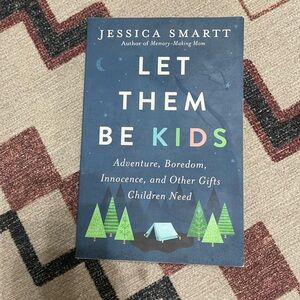 Let Them Be Kids book by Jessica Smart